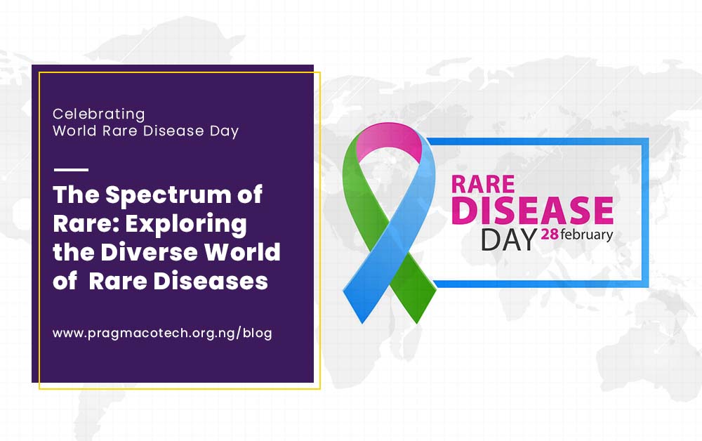 The Spectrum of Rare: Exploring the Diverse World of Rare Diseases